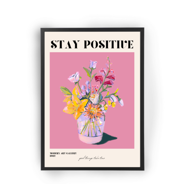Poster stay positive